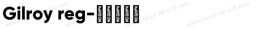 Gilroy reg字体转换